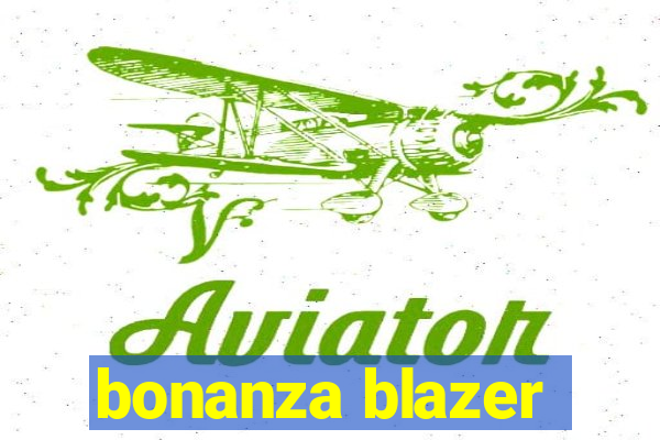 bonanza blazer